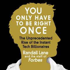 You Only Have to Be Right Once by Randall Lane audiobook