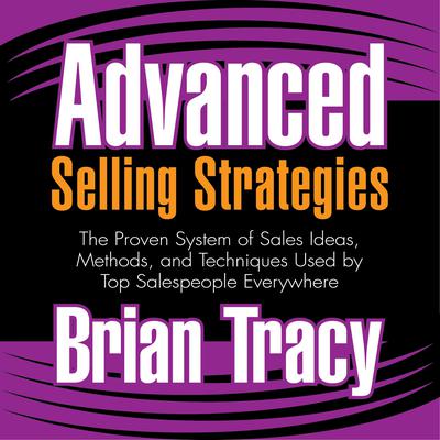 Advanced Selling Strategies by Brian Tracy audiobook