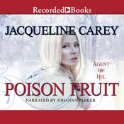Poison Fruit by  Jacqueline Carey audiobook