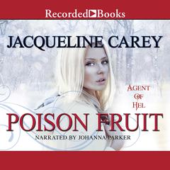 Poison Fruit by Jacqueline Carey audiobook