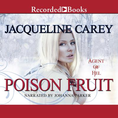 Poison Fruit by Jacqueline Carey audiobook