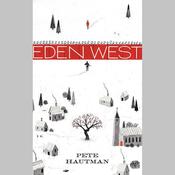 Eden West by  Pete Hautman audiobook