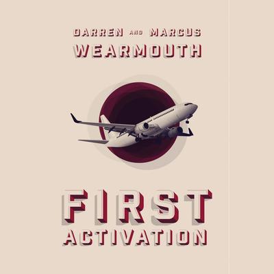 First Activation by Darren Wearmouth audiobook