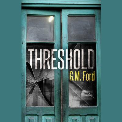 Threshold by G. M. Ford audiobook