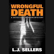 Wrongful Death by  L. J. Sellers audiobook