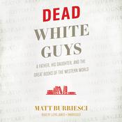Dead White Guys by  Matt Burriesci audiobook