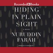 Hiding in Plain Sight by  Nuruddin Farah audiobook