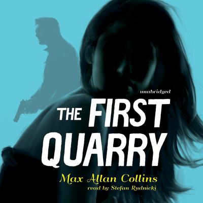 The First Quarry by Max Allan Collins audiobook