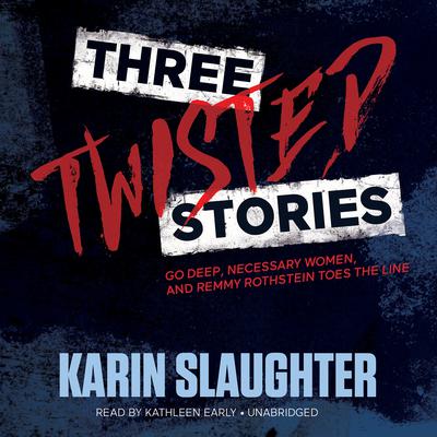 Three Twisted Stories by Karin Slaughter audiobook