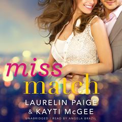 Miss Match by Laurelin Paige audiobook