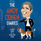 The Andy Cohen Diaries by  Andy Cohen audiobook