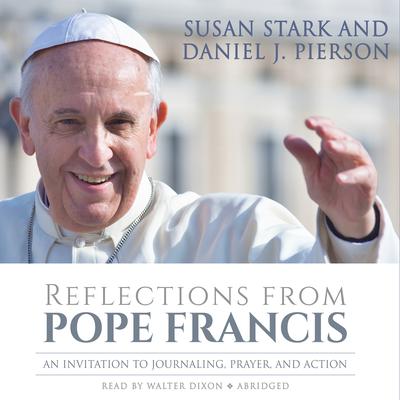 Reflections from Pope Francis by Susan Stark audiobook