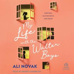 My Life With The Walter Boys by Ali Novak audiobook