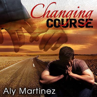 Changing Course by Aly Martinez audiobook