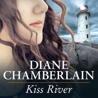 Kiss River by Diane Chamberlain audiobook