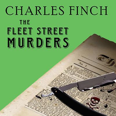 The Fleet Street Murders by Charles Finch audiobook