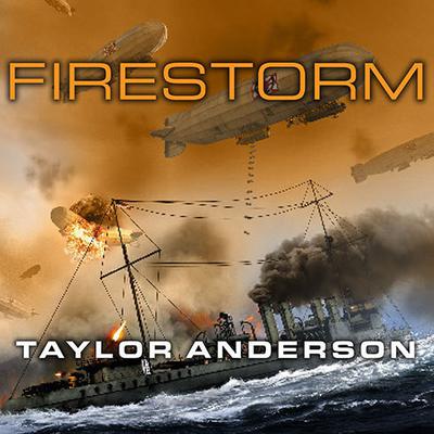 Destroyermen: Firestorm by Taylor Anderson audiobook