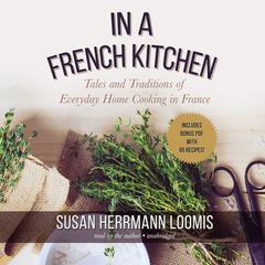 In a French Kitchen by Susan Herrmann Loomis audiobook