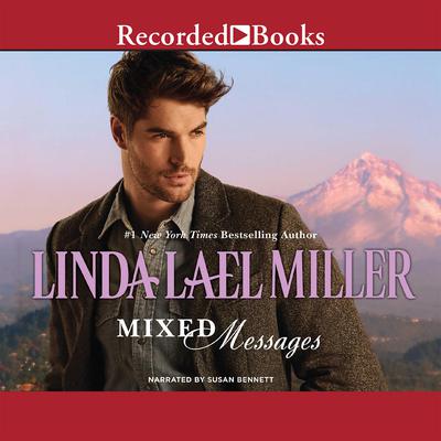 Mixed Messages by Linda Lael Miller audiobook
