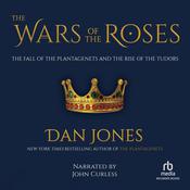 The Wars of the Roses by  Dan Jones audiobook