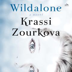 Wildalone by Krassi Zourkova audiobook