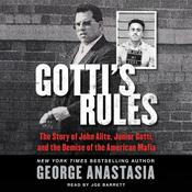 Gotti's Rules by  George Anastasia audiobook