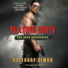 Playing Dirty by HelenKay Dimon audiobook