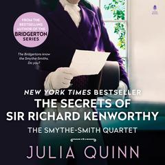 The Secrets of Sir Richard Kenworthy by Julia Quinn audiobook