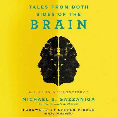 Tales from Both Sides of the Brain by Michael S.  Gazzaniga audiobook
