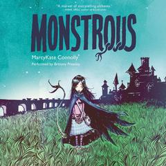 Monstrous by MarcyKate Connolly audiobook