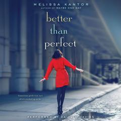 Better Than Perfect by Melissa Kantor audiobook
