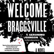 Welcome to Braggsville by  T. Geronimo  Johnson audiobook