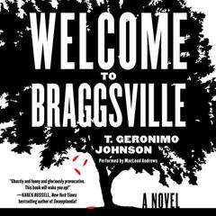 Welcome to Braggsville by T. Geronimo  Johnson audiobook