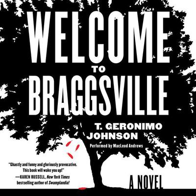 Welcome to Braggsville by T. Geronimo  Johnson audiobook