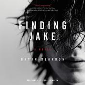Finding Jake by  Bryan Reardon audiobook