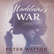 Madeleine’s War by  Peter Watson audiobook