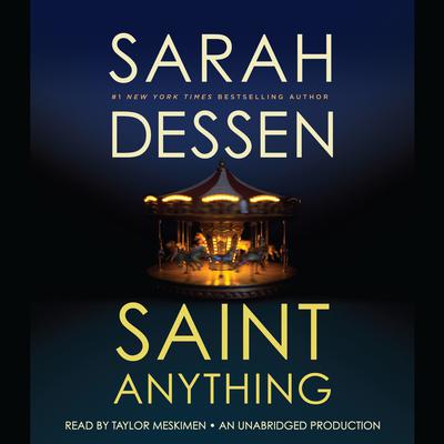 Saint Anything by Sarah Dessen audiobook