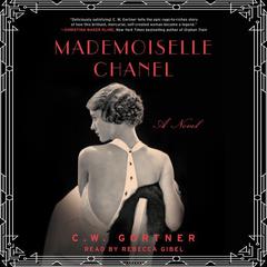 Mademoiselle Chanel by C. W. Gortner audiobook