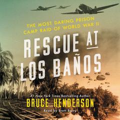 Rescue at Los Baños by Bruce Henderson audiobook