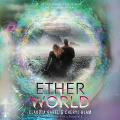 Etherworld by Claudia Gabel audiobook