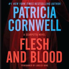 Flesh and Blood by Patricia Cornwell audiobook