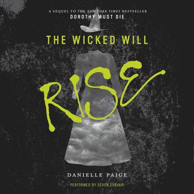 The Wicked Will Rise by Danielle Paige audiobook
