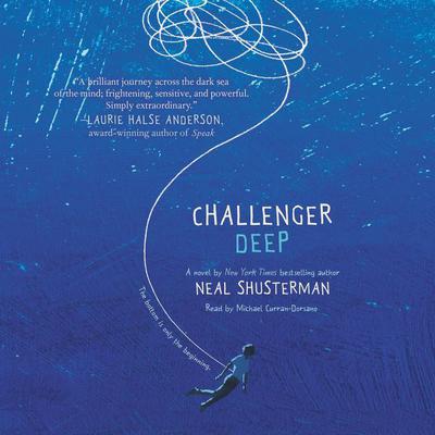 Challenger Deep by Neal Shusterman audiobook
