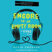 Encore to an Empty Room by  Kevin Emerson audiobook