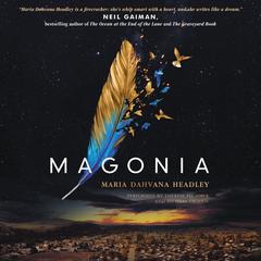 Magonia by Maria Dahvana Headley audiobook