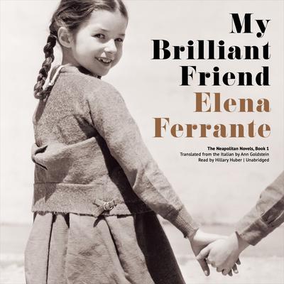 My Brilliant Friend by Elena Ferrante audiobook