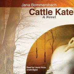 Cattle Kate by Jana Bommersbach audiobook