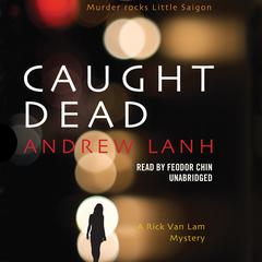 Caught Dead by Andrew Lanh audiobook