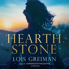 Hearth Stone by Lois Greiman audiobook