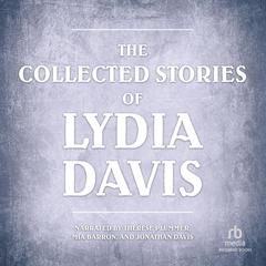 The Collected Stories of Lydia Davis by Lydia Davis audiobook